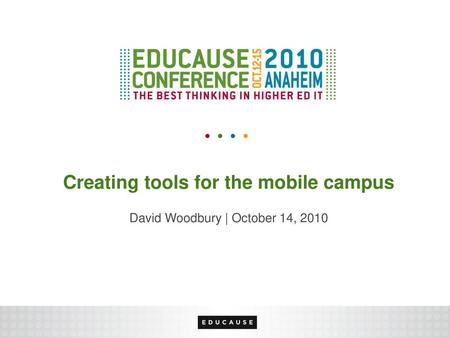 Creating tools for the mobile campus