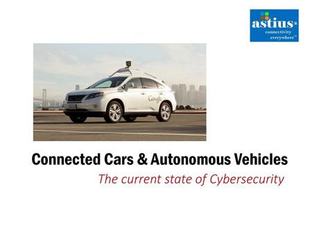 Connected Cars & Autonomous Vehicles