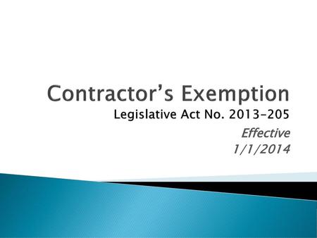 Contractor’s Exemption Legislative Act No