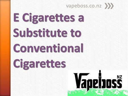 Vapeboss.co.nz. E-cigarettes or Electronic cigarettes are electronic appliances that that try to evoke the sensation of tobacco smoking. These E cigarettes.