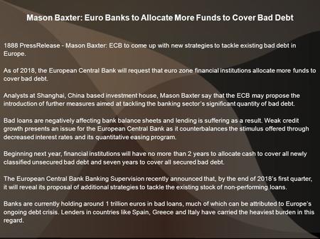 1888 PressRelease - Mason Baxter: ECB to come up with new strategies to tackle existing.