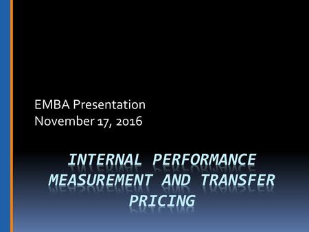 Internal Performance Measurement and Transfer Pricing