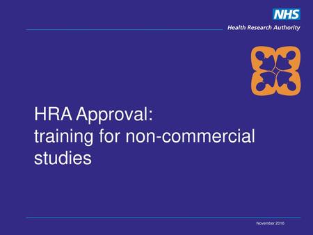 HRA Approval: training for non-commercial studies