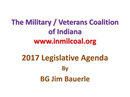 The Military / Veterans Coalition of Indiana