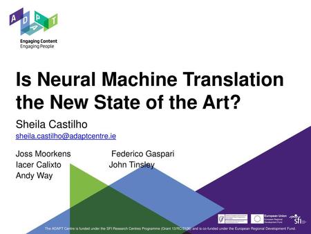 Is Neural Machine Translation the New State of the Art?