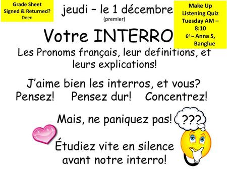 Votre INTERRO – ??? jeudi – le 1 décembre