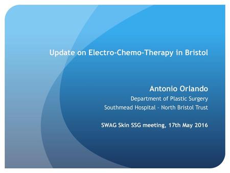 Update on Electro-Chemo-Therapy in Bristol