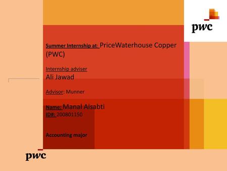 Ali Jawad Summer Internship at: PriceWaterhouse Copper (PWC)