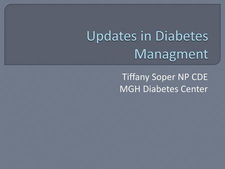 Updates in Diabetes Managment