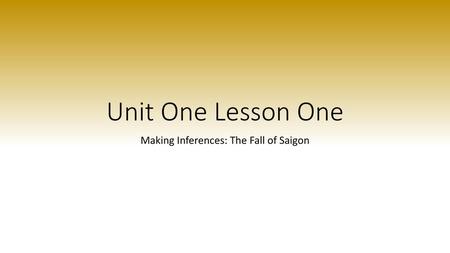 Making Inferences: The Fall of Saigon