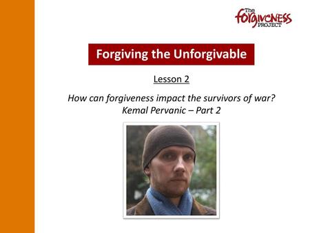 Forgiving the Unforgivable