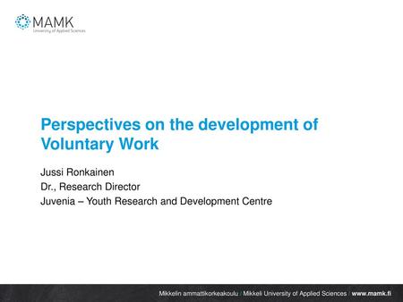 Perspectives on the development of Voluntary Work