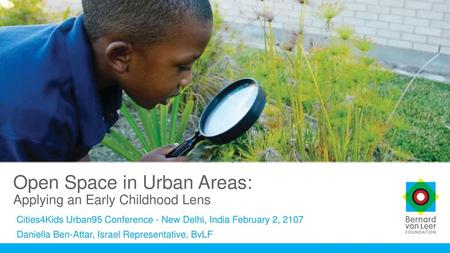 Open Space in Urban Areas: Applying an Early Childhood Lens