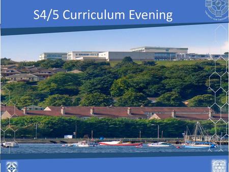 S4/5 Curriculum Evening.