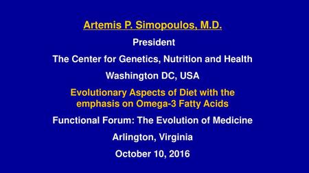 Artemis P. Simopoulos, M.D.