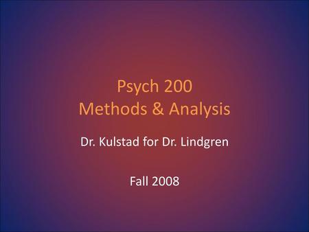 Psych 200 Methods & Analysis