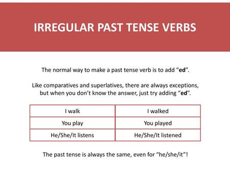 IRREGULAR PAST TENSE VERBS