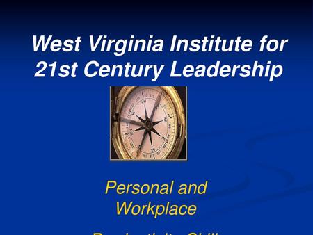 West Virginia Institute for 21st Century Leadership