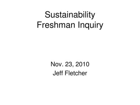 Sustainability Freshman Inquiry