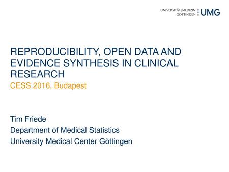 Tim Friede Department of Medical Statistics