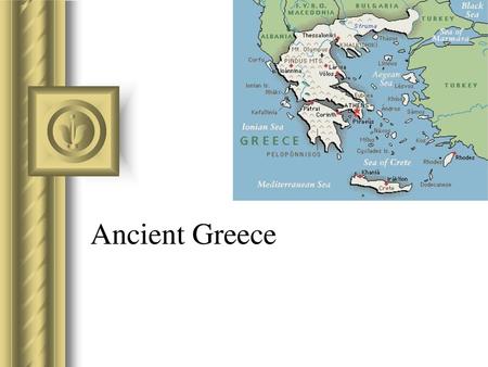 Ancient Greece.