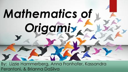 Mathematics of Origami