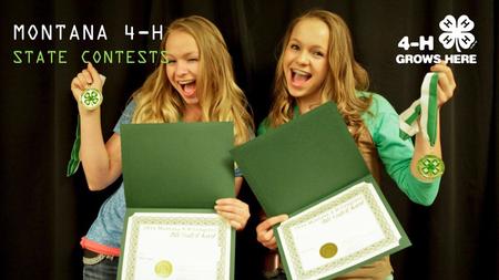 MONTANA 4-H STATE CONTESTS.