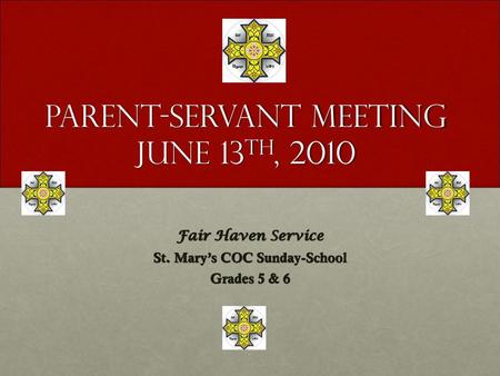 Parent-Servant meeting June 13th, 2010