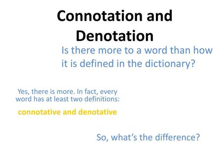 Connotation and Denotation