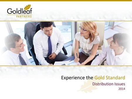 Experience the Gold Standard