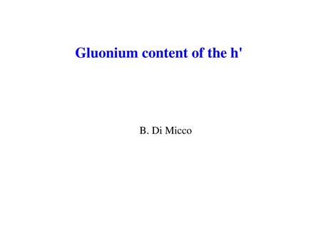 Gluonium content of the h'