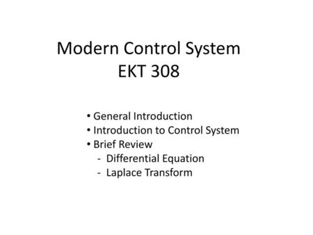 Modern Control System EKT 308