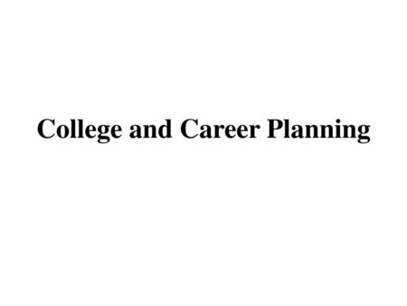 College and Career Planning