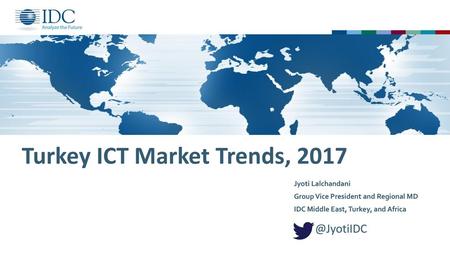 Turkey ICT Market Trends, 2017