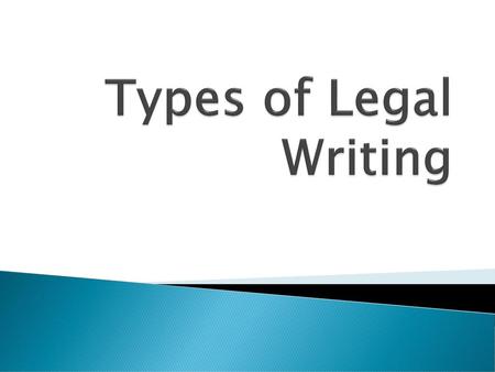 Types of Legal Writing.