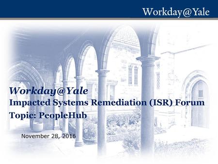 Impacted Systems Remediation (ISR) Forum Topic: PeopleHub