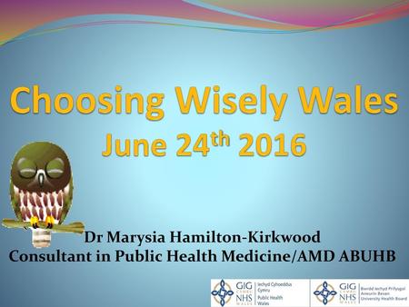 Choosing Wisely Wales June 24th 2016