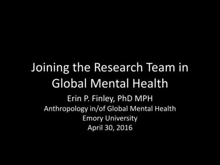 Joining the Research Team in Global Mental Health