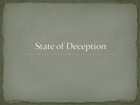 State of Deception.