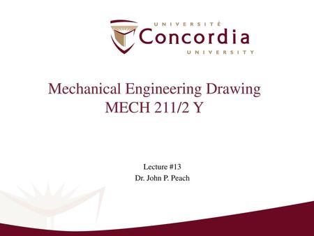 Mechanical Engineering Drawing MECH 211/2 Y