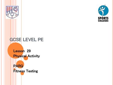 Lesson 29 Physical Activity PARQ Fitness Testing