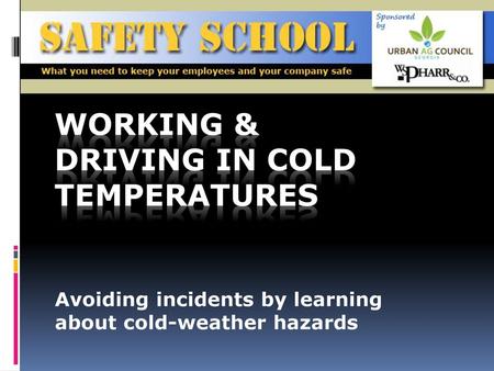 Working & driving in cold temperatures