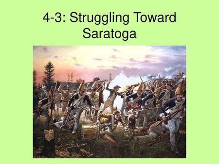 4-3: Struggling Toward Saratoga