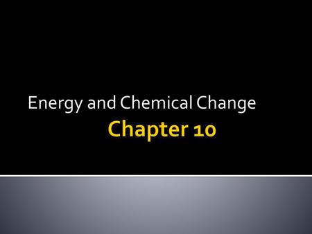 Energy and Chemical Change