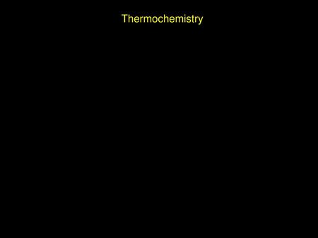 Thermochemistry.