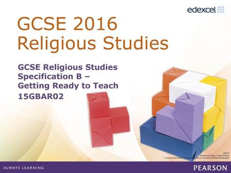 GCSE Religious Studies Specification B –  Getting Ready to Teach