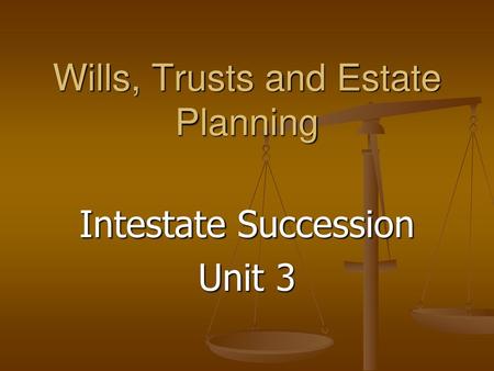 Wills, Trusts and Estate Planning