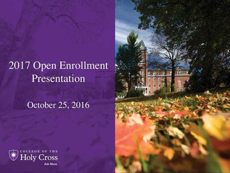 2017 Open Enrollment Presentation