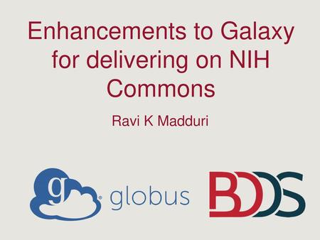 Enhancements to Galaxy for delivering on NIH Commons