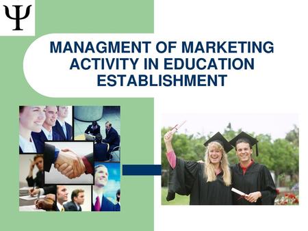 MANАGMENT OF MARKETING ACTIVITY IN EDUCATION ESTABLISHMENT